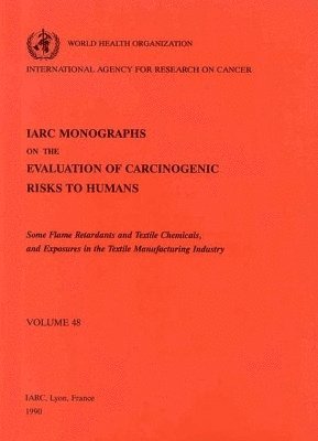 bokomslag Some Flame Retardants and Textile Chemicals and Exposures in the Textile Manufacturing Industry