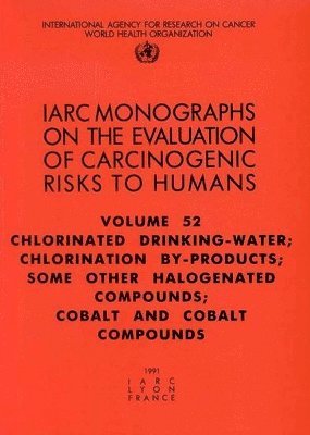 International Agency for Research on Cancer, The International Agency for Research on, , IARC, The International Agency for Research on Cancer - Chlorinated drinking-water, Häftad