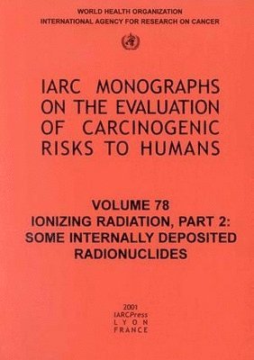 bokomslag Ionizing Radiation: Pt. 2 Some Internally Deposited Radionuclides