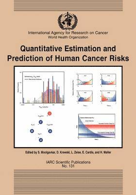 Quantitive Estimation and Prediction of Human Risks for Cancer 1
