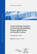 bokomslag Council of Europe Convention on Preventing and Combating Violence against Women and Domestic Violence and explanatory report, Istanbul (Turkey) 11.V.2011 CETS No. 210