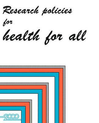 World Health Organisation: Regional Office for Europe - Research policies for health for all, Häftad
