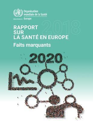 WHO Regional Office for Europe - Rapport sur la santé en Europe 2018, Häftad