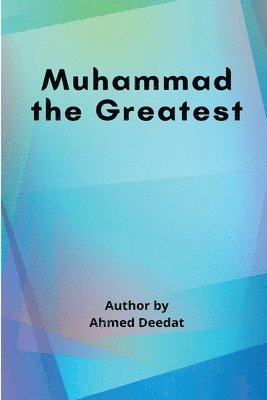 Muhammad the Greatest 1