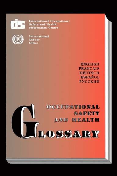 bokomslag Occupational safety and health glossary (Multilingual E/F/S/G/R)
