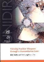 Viewing nuclear weapons through a humanitarian lens 1