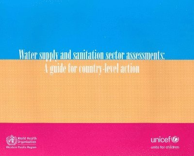 Who Regional Office for the Western Pacific - Water Supply and Sanitation Sector Assessments, Häftad