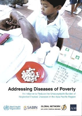 World Health Organization: Regional Office for the Western Pacific - Addressing diseases of poverty, Häftad