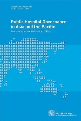 World Health Organization: Regional Office for the Western Pacific, Dale Huntington, Krististina Hort - Public hospital governance in Asia and the Pacific, Häftad