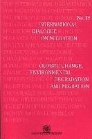 Climate change, environmental degradation and migration