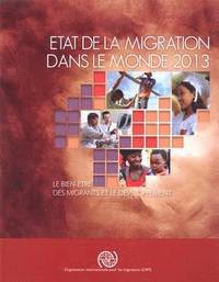 bokomslag Etat de la migration dans le monde 2013