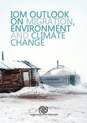 United Nations Publications - Outlook on Migration, Environment and Climate Change, Häftad