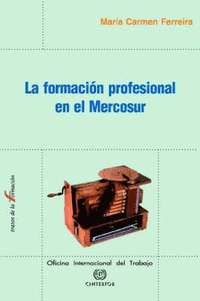 bokomslag La Formacion Profesional En El Mercosur