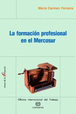 bokomslag La formacion profesional en el Mercosur