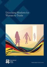 bokomslag Unlocking markets for women to trade