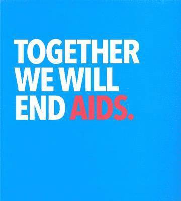 bokomslag Together we will end AIDS