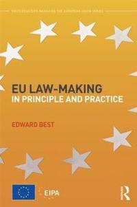 bokomslag EU Law-making in Principle and Practice