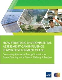 bokomslag How Strategic Environmental Assessment Can Influence Power Development Plans