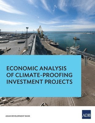 bokomslag Economic Analysis of Climate-Proofing Investment Projects