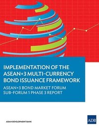 bokomslag Implementation of the ASEAN+3 Multi-Currency Bond Issuance Framework