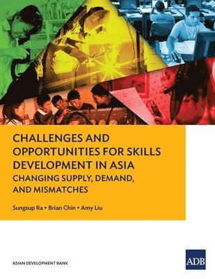 Challenges and Opportunities for Skills Development in Asia 1