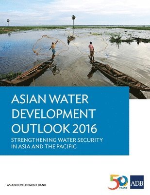 Asian Development Bank - Asian Water Development Outlook 2016, Häftad