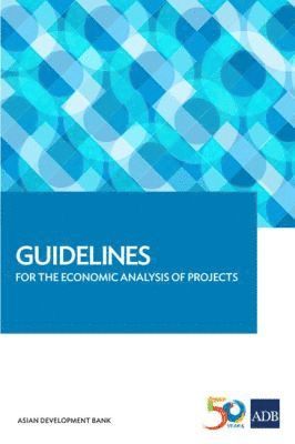Asian Development Bank - Guidelines for the Economic Analysis of Projects, Häftad