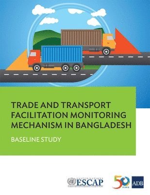 bokomslag Trade and Transport Facilitation Monitoring Mechanism in Bangladesh