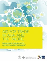 bokomslag Aid for Trade in Asia and the Pacific