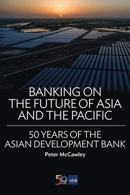 bokomslag Banking on the Future of Asia and the Pacific