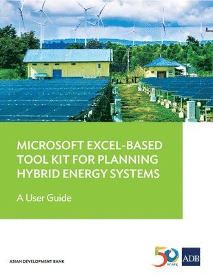 Microsoft Excel-Based Tool Kit for Planning Hybrid Energy Systems 1