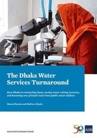 bokomslag The Dhaka Water Services Turnaround