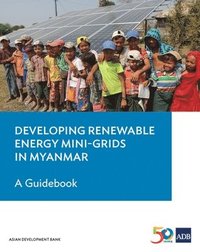 bokomslag Developing Renewable Energy Mini-Grids in Myanmar