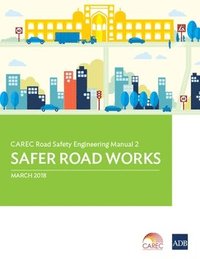 bokomslag CAREC Road Safety Engineering Manual 2