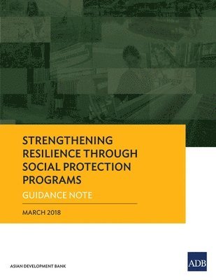 Strengthening Resilience Through Social Protection Programs 1