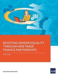 bokomslag Boosting Gender Equality Through ADB Trade Finance Partnerships