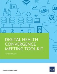 bokomslag Digital Health Convergence Meeting Tool Kit