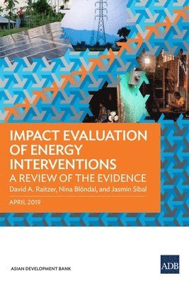 Nina Blöndal David A. Raitzer, Asian Development Bank, Asian Development Bank, - Impact Evaluation of Energy Interventions, Häftad