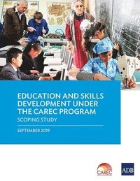 bokomslag Education and Skills Development Under the CAREC Program