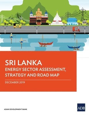 bokomslag Sri Lanka Energy Sector Assessment, Strategy, and Road Map