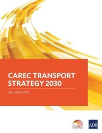 bokomslag CAREC Transport Strategy 2030