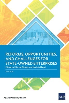 Reforms, Opportunities, and Challenges for State-Owned Enterprises 1