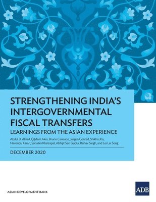 Abdul D Abiad, Çiğdem Akın, Bruno Carrasco, Abdul D. Abiad, D. Abiad, Abdul, Çigdem Akin, Çi¿dem Ak¿n - Strengthening India's Intergovernmental Fiscal Transfers, Häftad