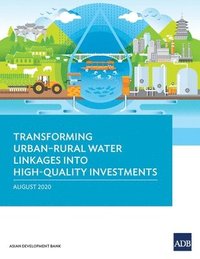 bokomslag Transforming Urban-Rural Water Linkages into High-Quality Investments