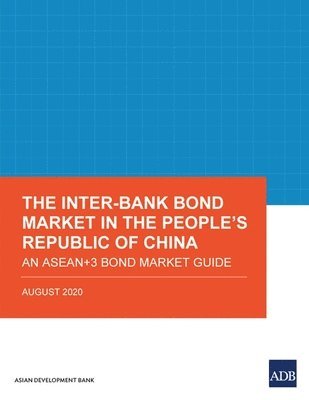 bokomslag The Inter-Bank Bond Market in the Peoples Republic of China