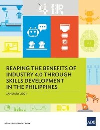bokomslag Reaping the Benefits of Industry 4.0 Through Skills Development in the Philippines