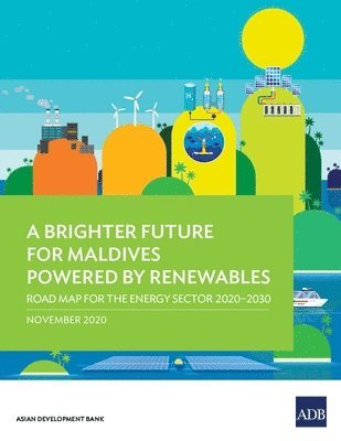 bokomslag A Brighter Future for Maldives Powered by Renewables