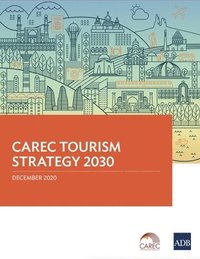 bokomslag CAREC Tourism Strategy 2030