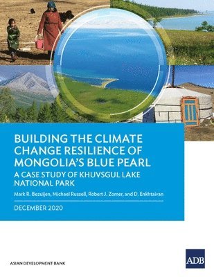 bokomslag Building the Climate Change Resilience of Mongolia's Blue Pearl