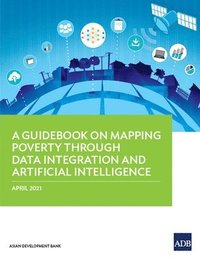 bokomslag Guidebook on Mapping Poverty Through Data Integration and Artificial Intelligence